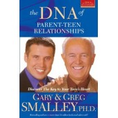 The DNA of Parent-Teen Relationships: Discover the Key to Your Teen's Heart (Focus on the Family)